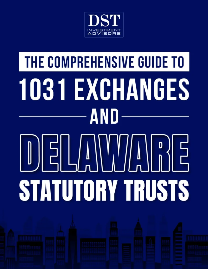 Guide to 1031 Exchanges and Delaware Statutory Trusts